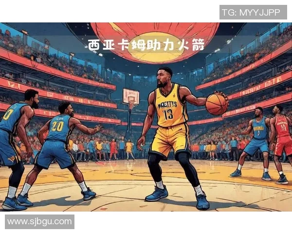 帕斯卡尔西亚卡姆的崛起与NBA赛场上的辉煌成就分析
